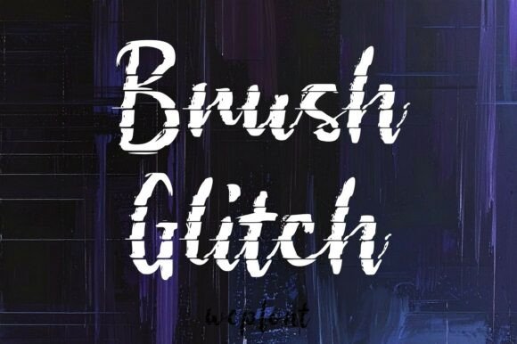 Brush Glitch: A Display Font That Feels Like Hand-Painted Energy