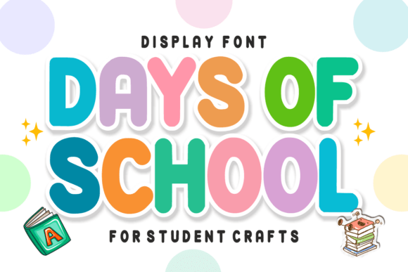 Days of School: A Playful Display Font That Makes Campaigns Instantly Recognizable