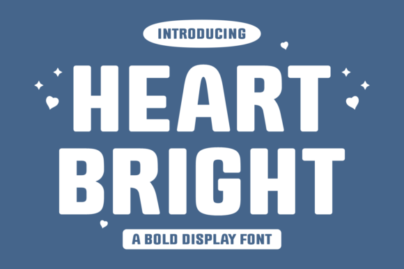 Heart Bright: A Display Font That Makes Your Brand Feel Warm & Unforgettable