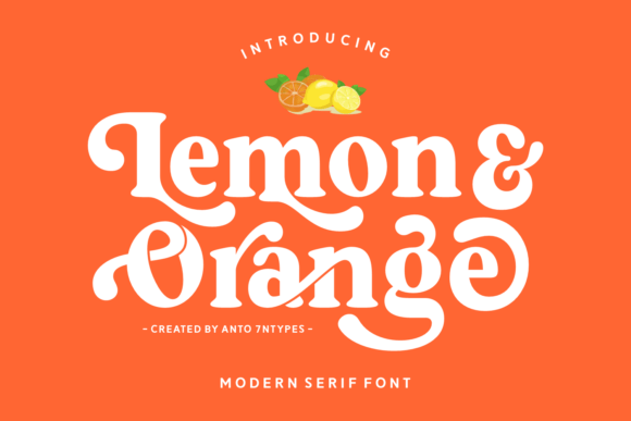 Lemon and Orange: A Vibrant Serif Font for Digital Branding